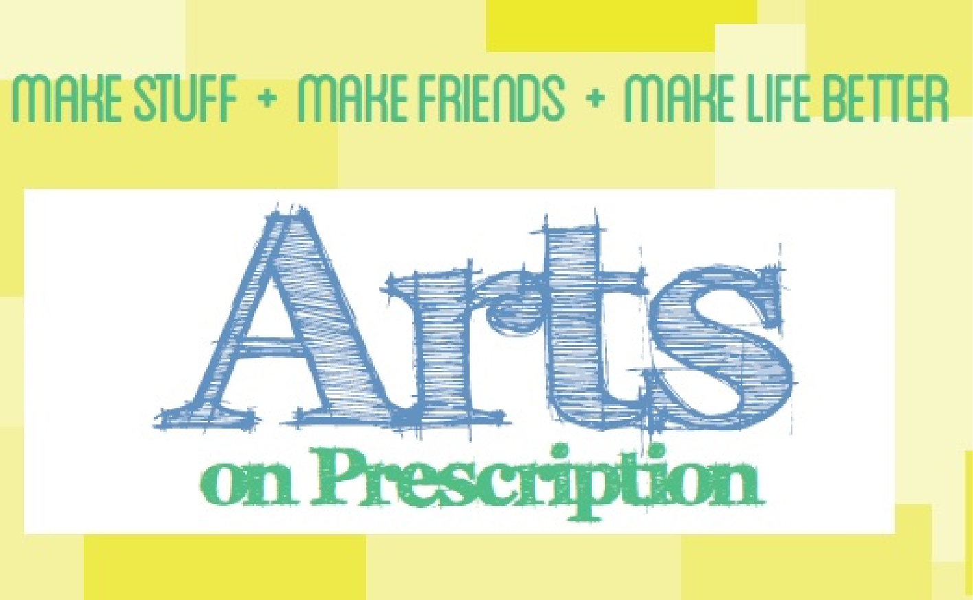 Important Notice: Arts on Prescription