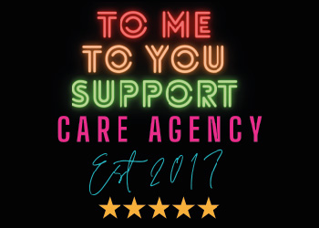 To Me To You Support Care Agency